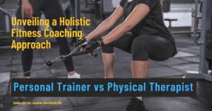 Personal Trainer vs Physical Therapist